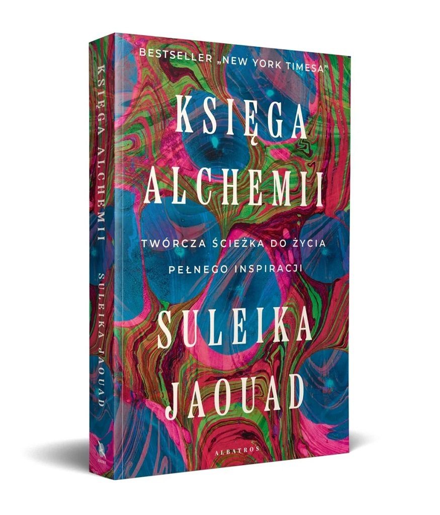 Sulejka Jaouad – Księga alchemii. Twórcza ścieżka do życia pełnego inspiracji