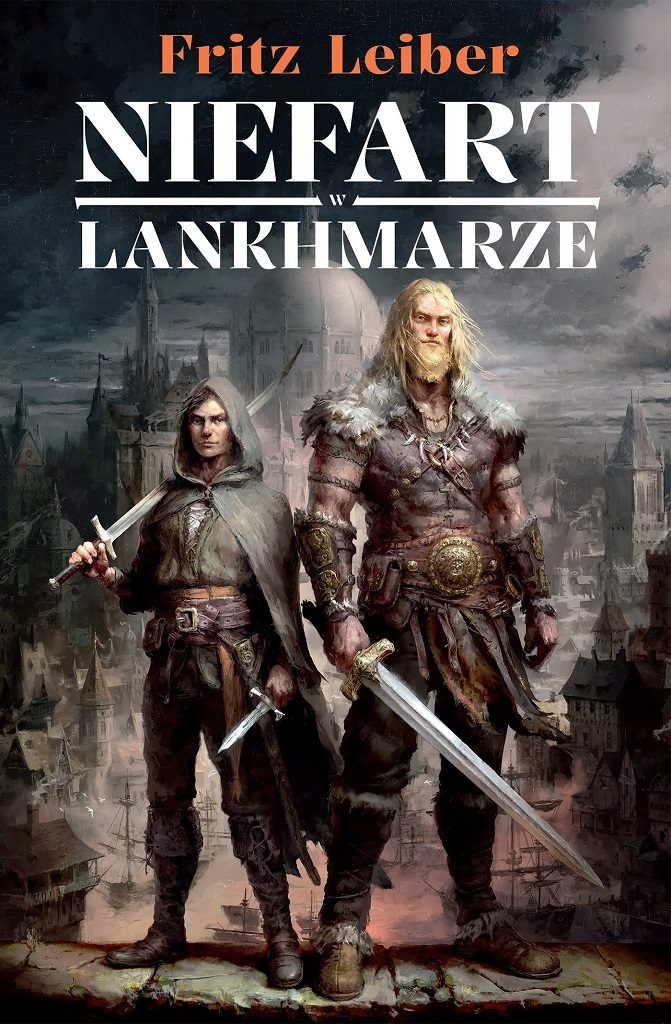 Fritz Leiber – Niefart w Lankhmarze. Opowieści o Fafhrdzie i Szarym Myszołapie