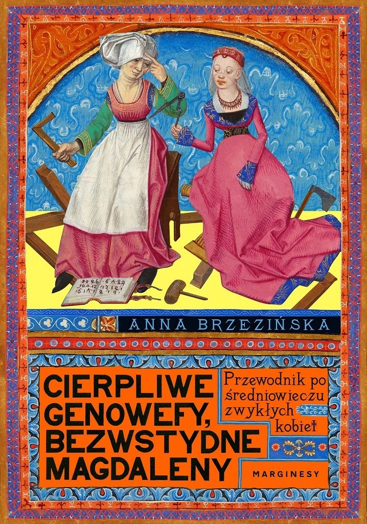 Anna Brzezińska – Cierpliwe Genowefy, bezwstydne Magdaleny