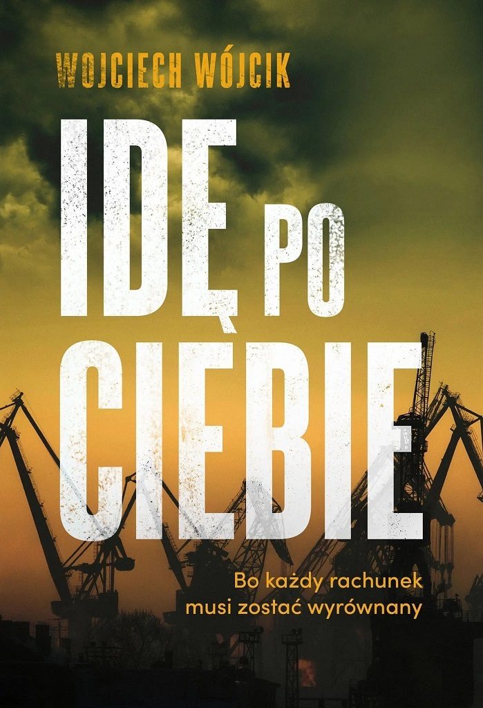 Wojciech Wójcik – Idę po ciebie