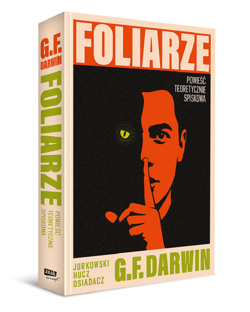 Marek Hucz, Jan Jurkowski, Marcin Osiadacz – Foliarze. Powieść teoretycznie spiskowa