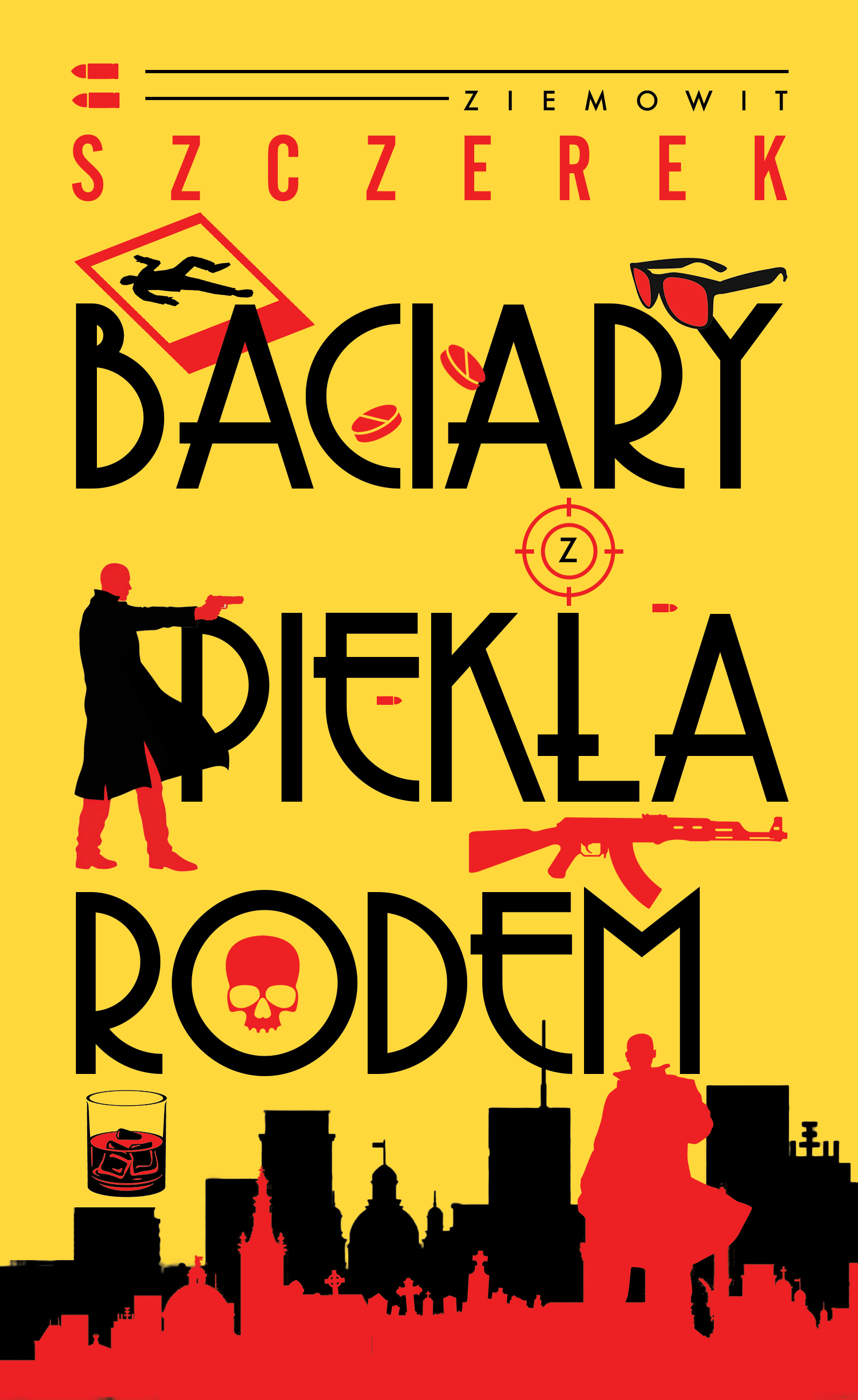 Ziemowit Szczerek – Baciary z piekła rodem