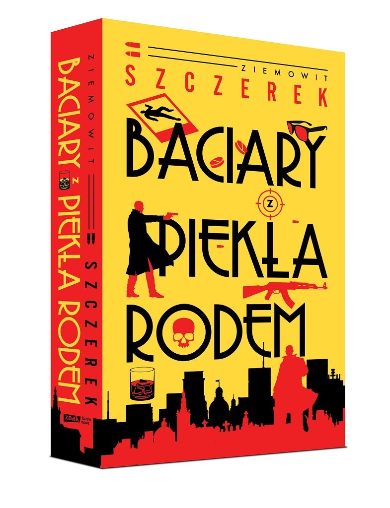 Ziemowit Szczerek – Baciary z piekła rodem