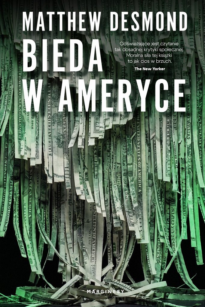 Matthew Desmond - Bieda w Ameryce