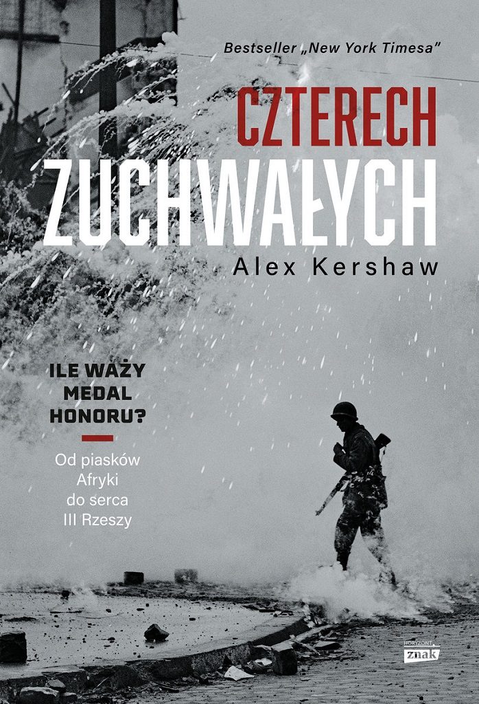 Alex Kershaw – Czterech zuchwałych. Od piasków Afryki do serca III Rzeszy