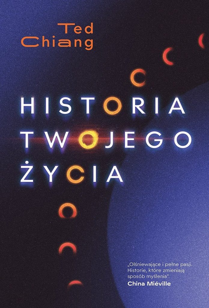 Ted Chiang – Historia twojego życia