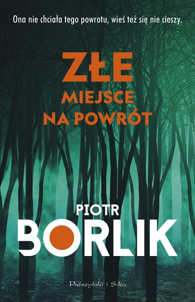 Piotr Borlik – Złe miejsce na powrót
